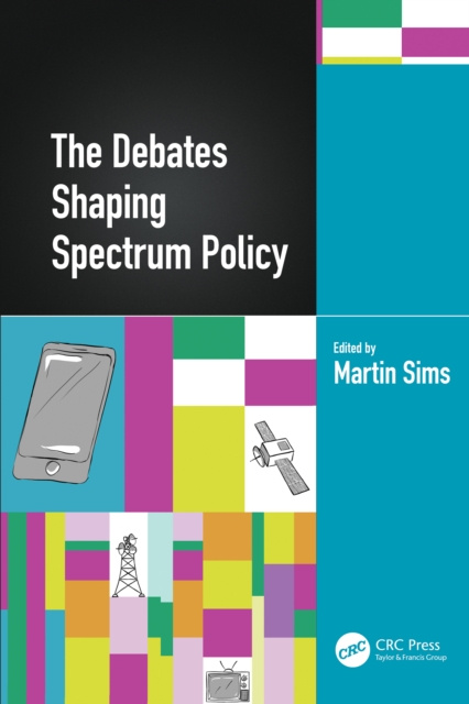 E-book Debates Shaping Spectrum Policy Martin Sims