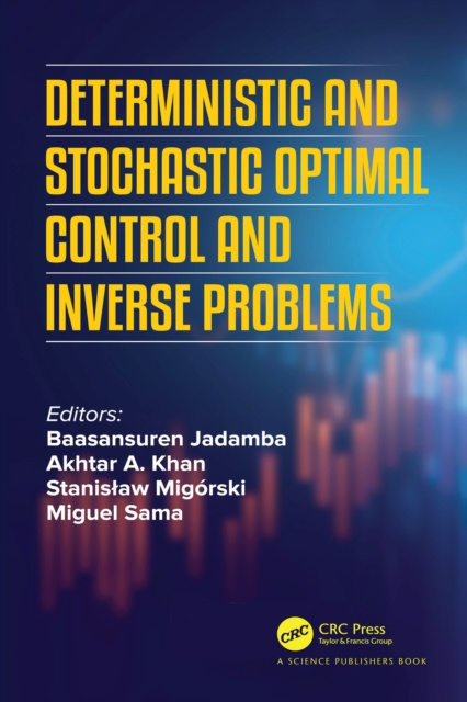 E-kniha Deterministic and Stochastic Optimal Control and Inverse Problems Baasansuren Jadamba