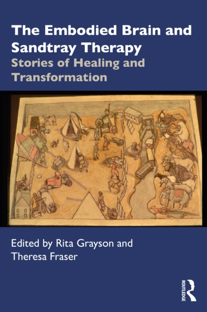 E-knjiga Embodied Brain and Sandtray Therapy Rita Grayson