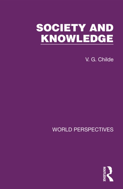 E-kniha Society and Knowledge V. G. Childe