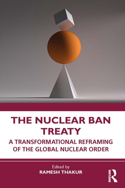 E-book Nuclear Ban Treaty Ramesh Thakur