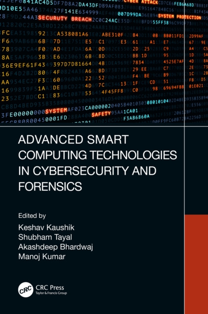 E-knjiga Advanced Smart Computing Technologies in Cybersecurity and Forensics Keshav Kaushik