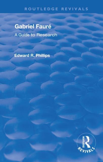 E-knjiga Gabriel Faure Edward R. Phillips