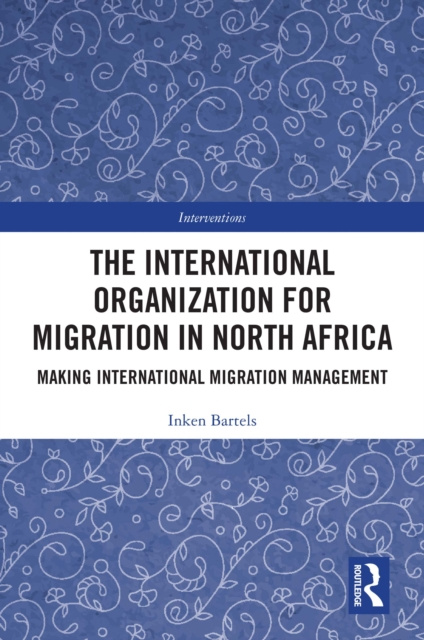 E-kniha International Organization for Migration in North Africa Inken Bartels