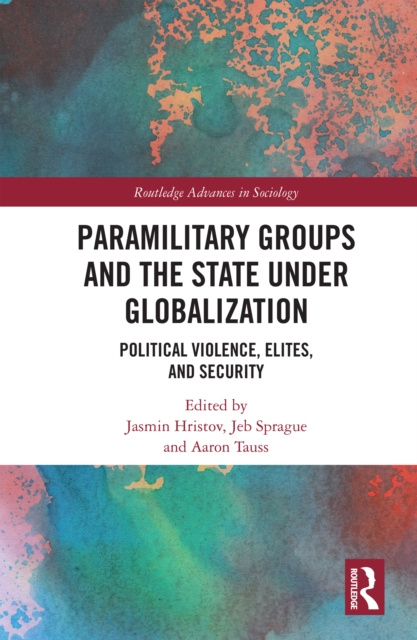 E-book Paramilitary Groups and the State under Globalization Jasmin Hristov