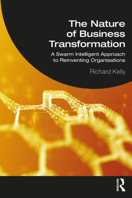 E-kniha Nature of Business Transformation Richard Kelly