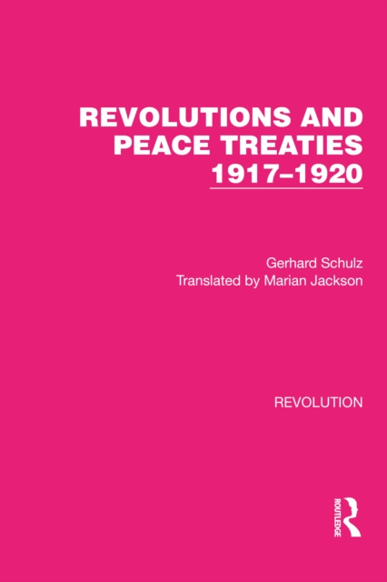 E-kniha Revolutions and Peace Treaties 1917-1920 Gerhard Schulz