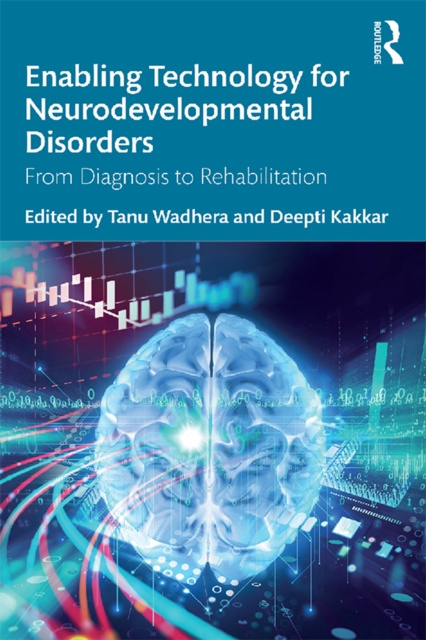 E-book Enabling Technology for Neurodevelopmental Disorders Tanu Wadhera