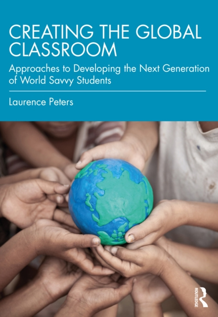 E-book Creating the Global Classroom Laurence Peters