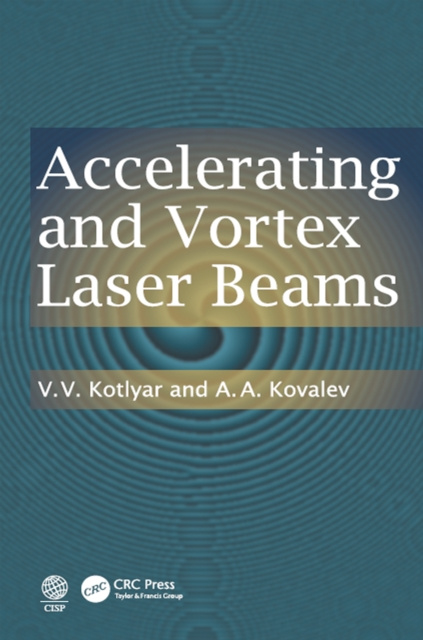 E-knjiga Accelerating and Vortex Laser Beams V. V. Kotlyar