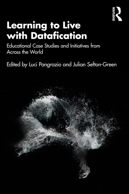 E-knjiga Learning to Live with Datafication Luci Pangrazio