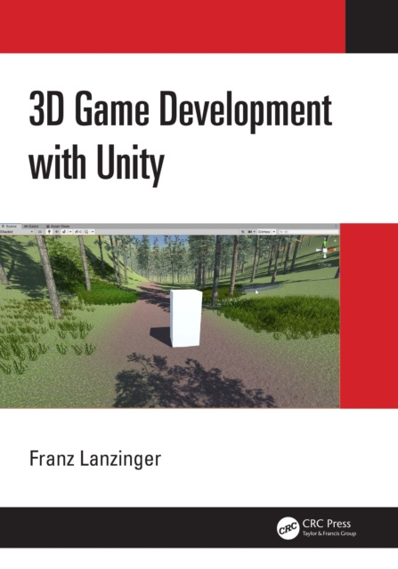 E-book 3D Game Development with Unity Franz Lanzinger