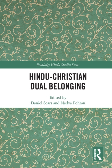 E-Book Hindu-Christian Dual Belonging Daniel J. Soars