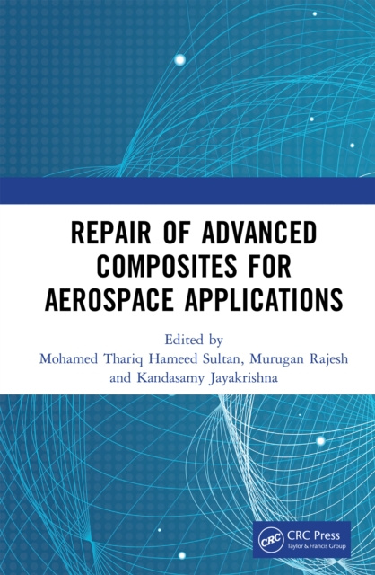 E-Book Repair of Advanced Composites for Aerospace Applications Mohamed Thariq Hameed Sultan