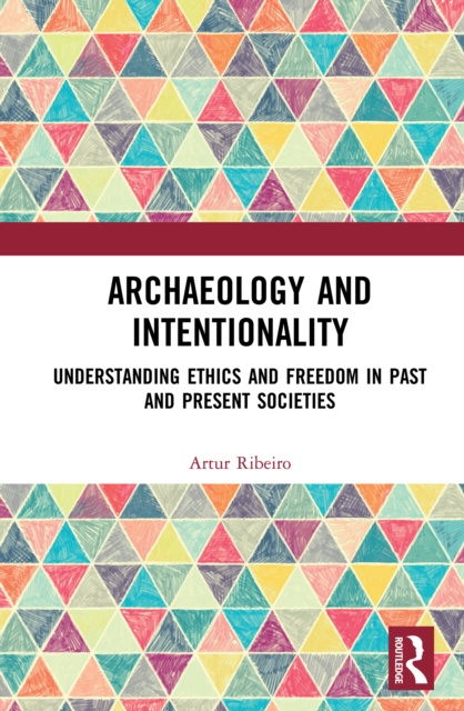 E-kniha Archaeology and Intentionality Artur Ribeiro