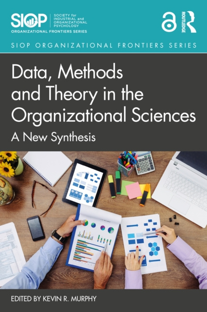 E-book Data, Methods and Theory in the Organizational Sciences Kevin R. Murphy