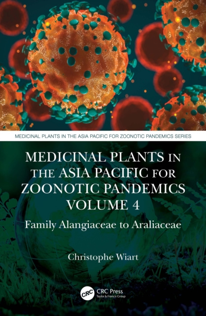 E-kniha Medicinal Plants in the Asia Pacific for Zoonotic Pandemics, Volume 4 Christophe Wiart