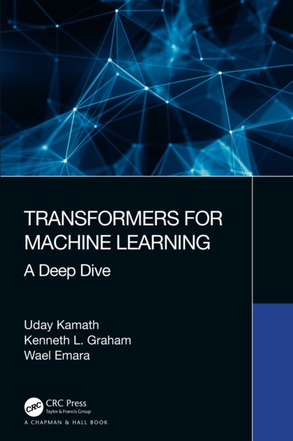 E-book Transformers for Machine Learning Uday Kamath