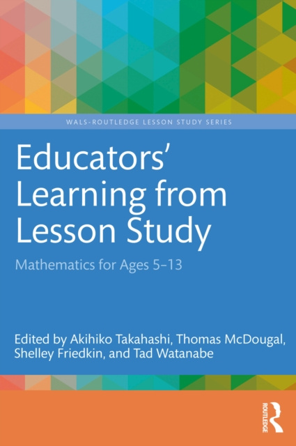 E-knjiga Educators' Learning from Lesson Study Akihiko Takahashi
