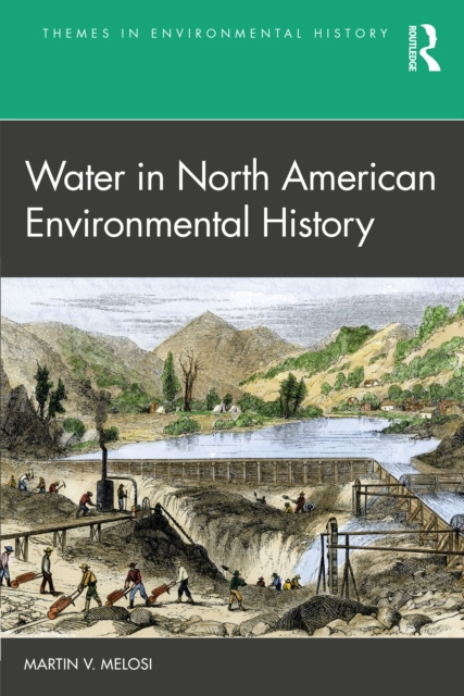 E-kniha Water in North American Environmental History Martin V. Melosi