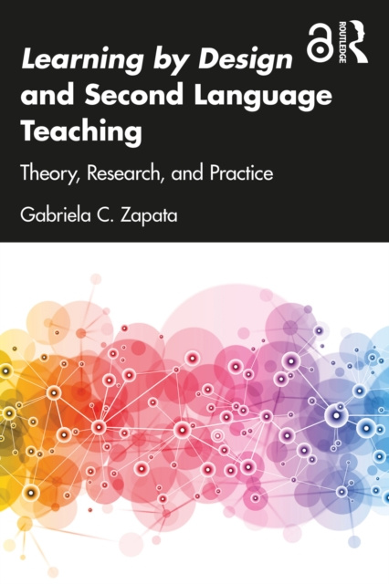 E-knjiga Learning by Design and Second Language Teaching Gabriela C. Zapata