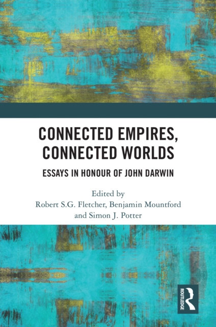 Libro elettronico Connected Empires, Connected Worlds Robert S.G. Fletcher