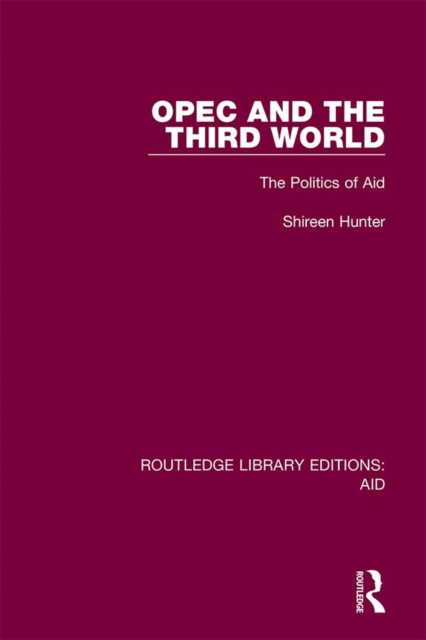 E-knjiga OPEC and the Third World Shireen Hunter