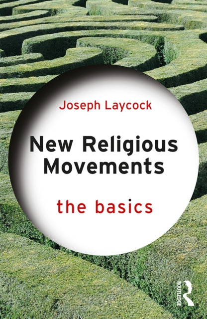 E-kniha New Religious Movements: The Basics Joseph Laycock