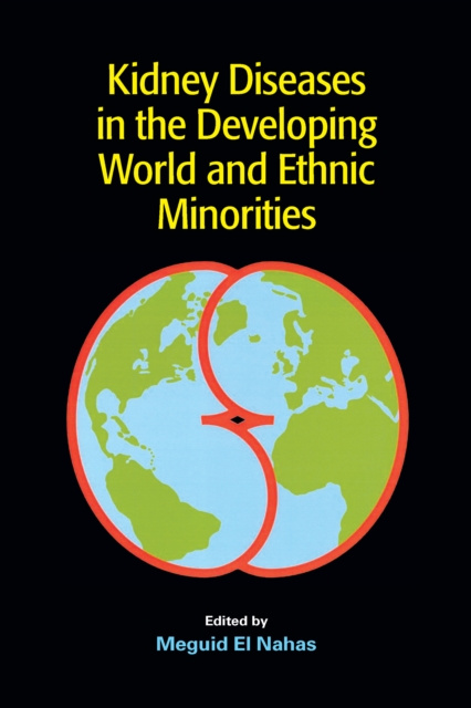 E-kniha Kidney Diseases in the Developing World and Ethnic Minorities Meguid El Nahas