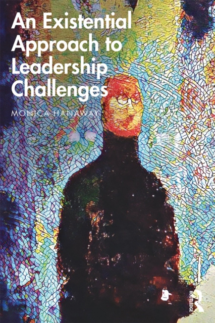 E-kniha Existential Approach to Leadership Challenges Monica Hanaway