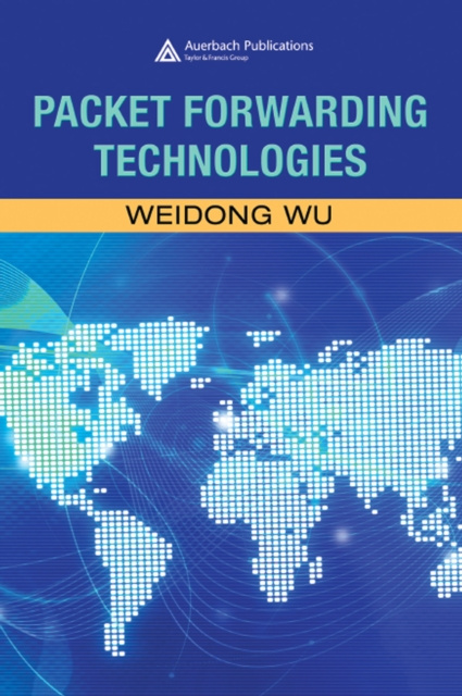 E-knjiga Packet Forwarding Technologies Weidong Wu