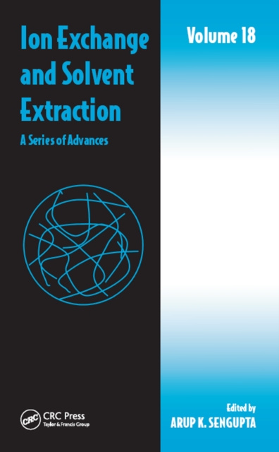 E-book Ion Exchange and Solvent Extraction Arup K. SenGupta