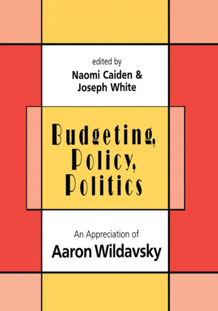E-kniha Budgeting, Policy, Politics Naomi Caiden