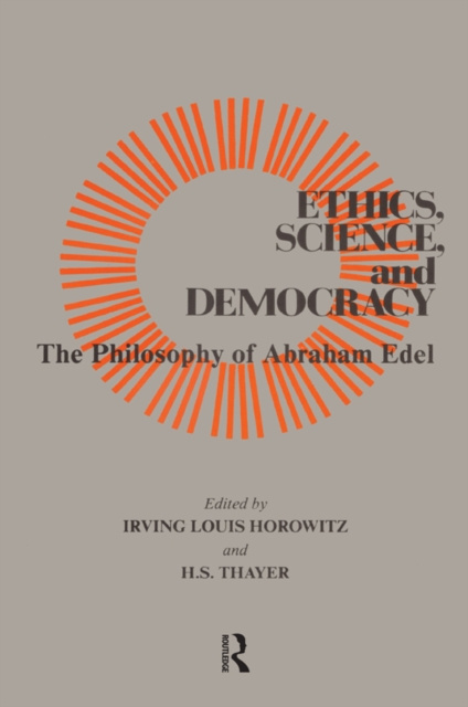 E-Book Ethics, Science, and Democracy Irving Horowitz