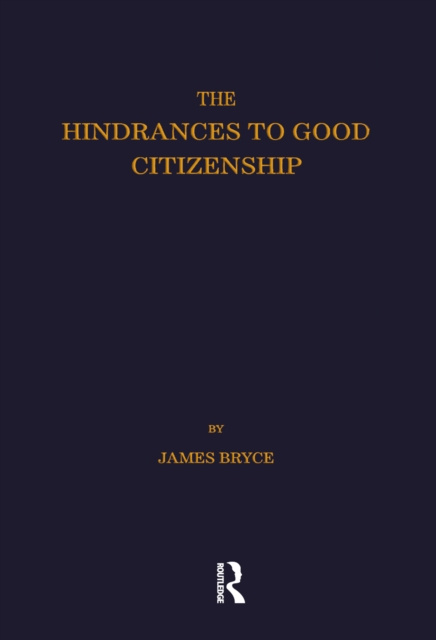 E-knjiga Hindrances to Good Citizenship James Bryce