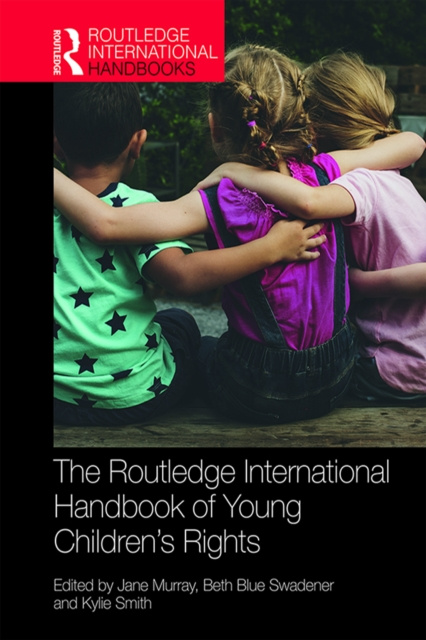 E-kniha Routledge International Handbook of Young Children's Rights Jane Murray