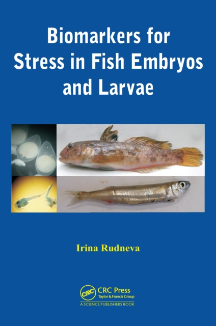 E-kniha Biomarkers for Stress in Fish Embryos and Larvae Irina Rudneva