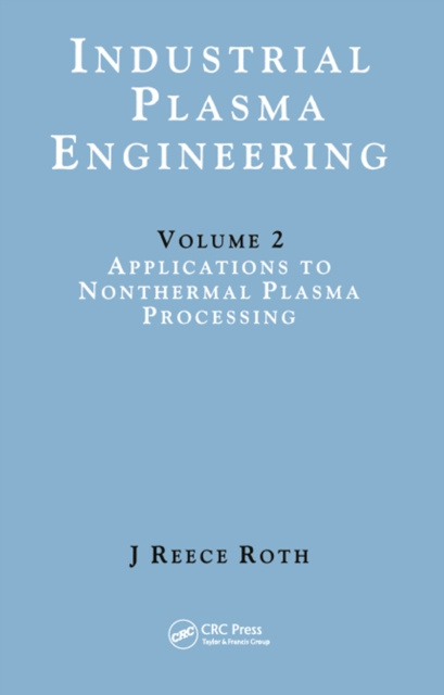 E-knjiga Industrial Plasma Engineering J Reece Roth