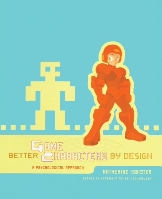 E-könyv Better Game Characters by Design Katherine Isbister
