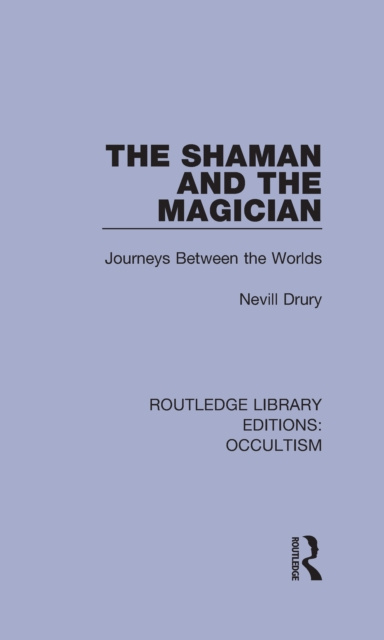 E-kniha Shaman and the Magician Nevill Drury