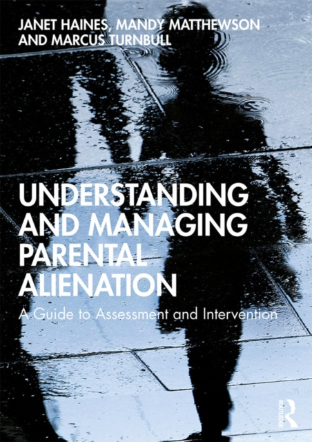 E-kniha Understanding and Managing Parental Alienation Janet Haines