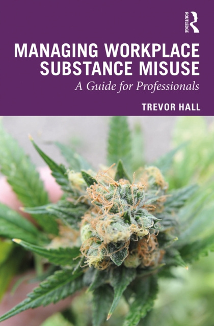 E-book Managing Workplace Substance Misuse Trevor Hall
