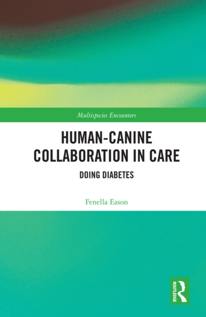 Libro electrónico Human-Canine Collaboration in Care Fenella Eason