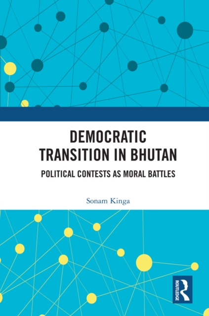 E-kniha Democratic Transition in Bhutan Sonam Kinga