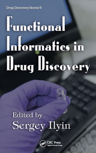 E-knjiga Functional Informatics in Drug Discovery Sergey Ilyin