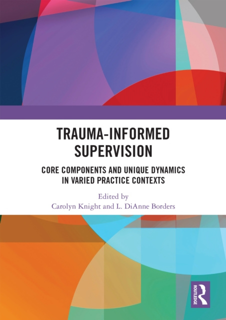E-knjiga Trauma-Informed Supervision Carolyn Knight