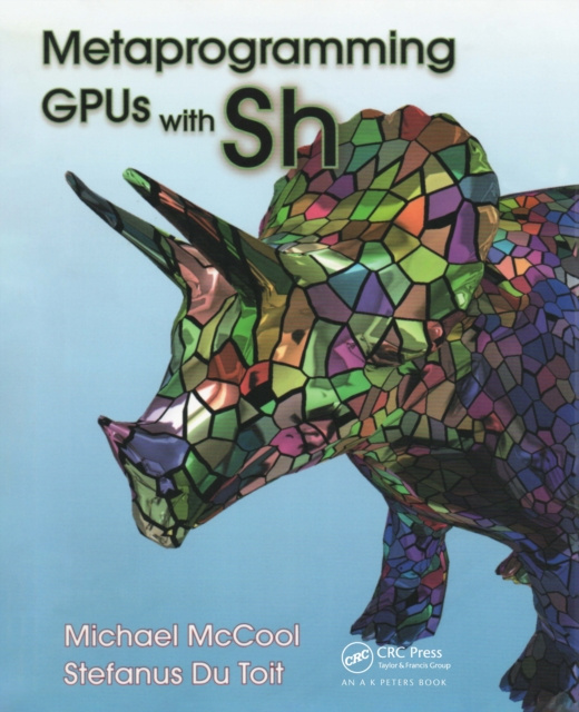 E-book Metaprogramming GPUs with Sh Michael McCool