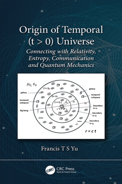 E-kniha Origin of Temporal (t &gt; 0) Universe Francis T.S. Yu