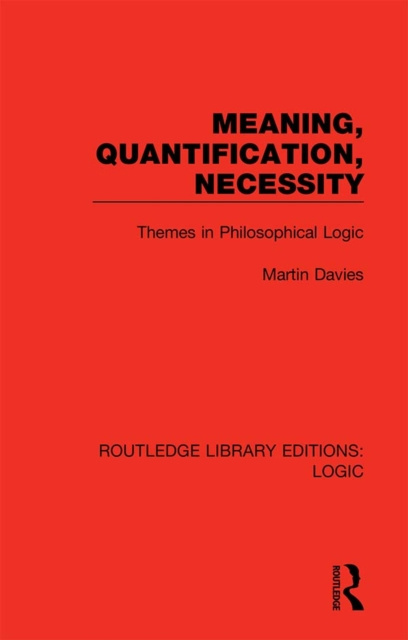 E-knjiga Meaning, Quantification, Necessity Martin Davies