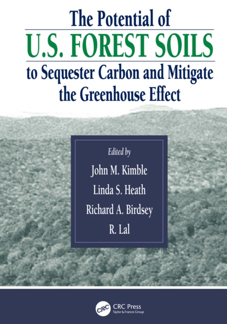 E-kniha Potential of U.S. Forest Soils to Sequester Carbon and Mitigate the Greenhouse Effect John M. Kimble